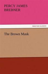 The Brown Mask