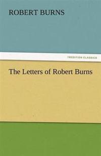 The Letters of Robert Burns