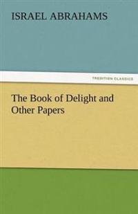 Bokomslag för "The Book Of Delight And Other Papers"