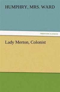 Lady Merton, Colonist