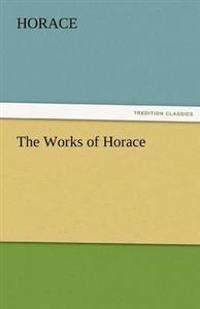 The Works of Horace