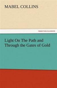Bokomslag for "Light on the Path and Through the Gates of Gold"