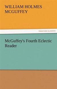 Bokomslag för "McGuffey's Fourth Eclectic Reader"