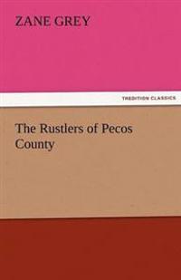 Bokomslag for "The Rustlers of Pecos County"