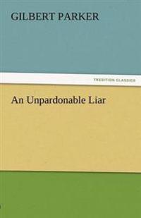 An Unpardonable Liar