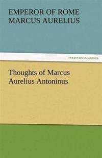 Bokomslag för "Thoughts of Marcus Aurelius Antoninus"