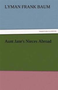 Bokomslag för "Aunt Jane's Nieces Abroad"