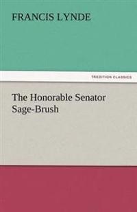 The Honorable Senator Sage-Brush