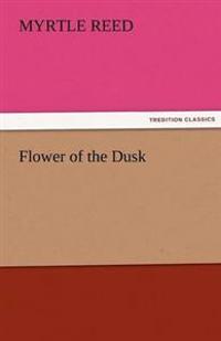 Bokomslag for "Flower of the dusk"
