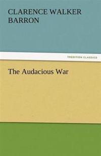 Bokomslag for "The Audacious War"