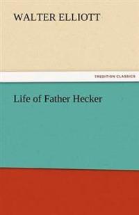 Life of Father Hecker