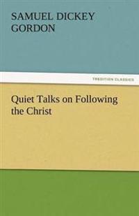 Bokomslag for "Quiet Talks on Following the Christ"