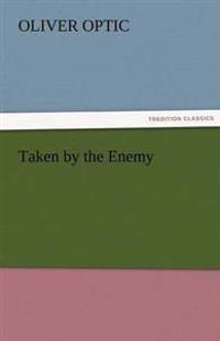 Bokomslag för "Taken By The Enemy"