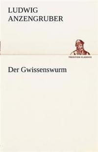 Der Gwissenswurm
