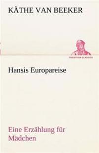 Hansis Europareise