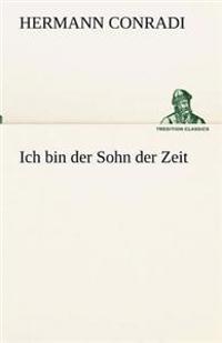 Kirjan kansi "Ich Bin Der Sohn Der Zeit"