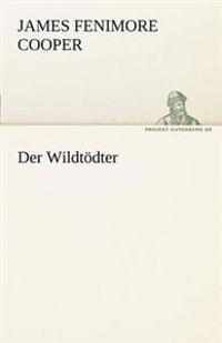 Der Wildtödter