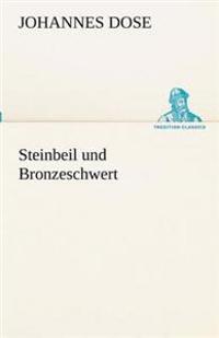 Steinbeil Und Bronzeschwert
