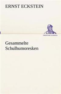 Gesammelte Schulhumoresken