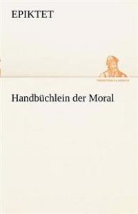 Handbuchlein Der Moral