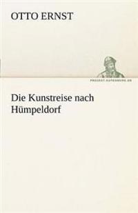 Die Kunstreise Nach Humpeldorf