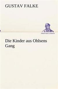Die Kinder aus Ohlsens Gang