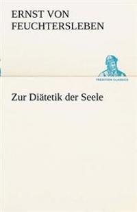 Zur Diatetik Der Seele