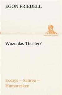 Wozu das Theater?