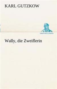 Wally, Die Zweiflerin