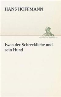 Iwan Der Schreckliche Und Sein Hund