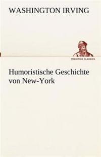 Humoristische Geschichte von New-York