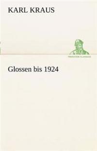 Glossen Bis 1924