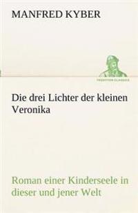 Die Drei Lichter Der Kleinen Veronika