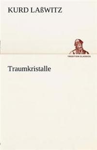 Traumkristalle