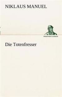 Die Totenfresser
