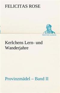 Kerlchens Lern- Und Wanderjahre