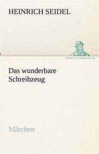 Das wunderbare Schreibzeug