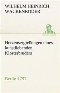 Kirjan kansi "Herzensergiessungen Eines Kunstliebenden Klosterbruders"