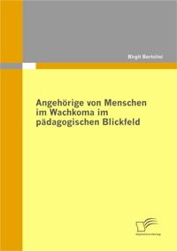 Angehorige von Menschen im Wachkoma im padagogischen Blickfeld