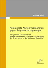 Kommunale Abwehrmanahmen gegen Aufgabenverlagerungen