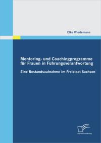 Mentoring- und Coachingprogramme fur Frauen in Fuhrungsverantwortung
