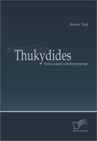 Thukydides: Textauswahl und Kommentar