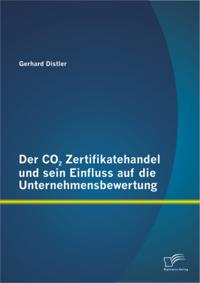 Der CO2 Zertifikatehandel und sein Einfluss auf die Unternehmensbewertung