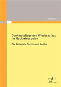 Denkmalpflege und Wiederaufbau im Nachkriegspolen