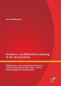 Verkehrs- und Mobilitätserziehung in der Grundschule