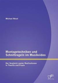 Montagetechniken und Schnittregeln im Musikvideo