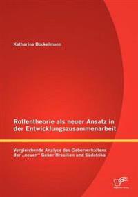 Rollentheorie als neuer Ansatz in der Entwicklungszusammenarbeit