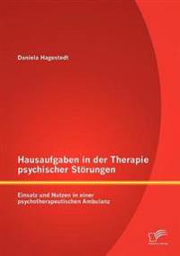 Hausaufgaben in der Therapie psychischer Störungen