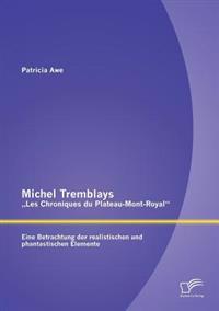 Michel Tremblays "Les Chroniques du Plateau-Mont-Royal
