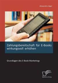 Zahlungsbereitschaft für E-Books wirkungsvoll erhöhen